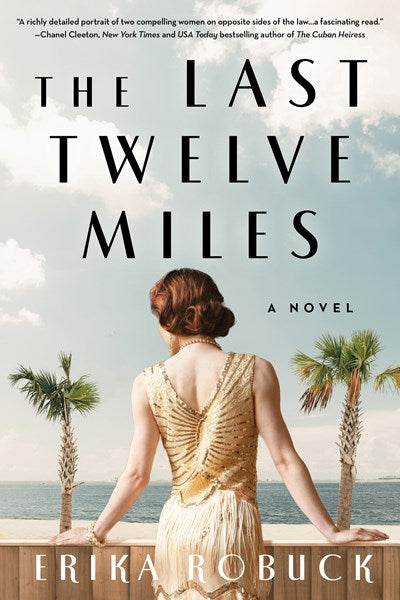 The Last Twelve Miles : A Novel